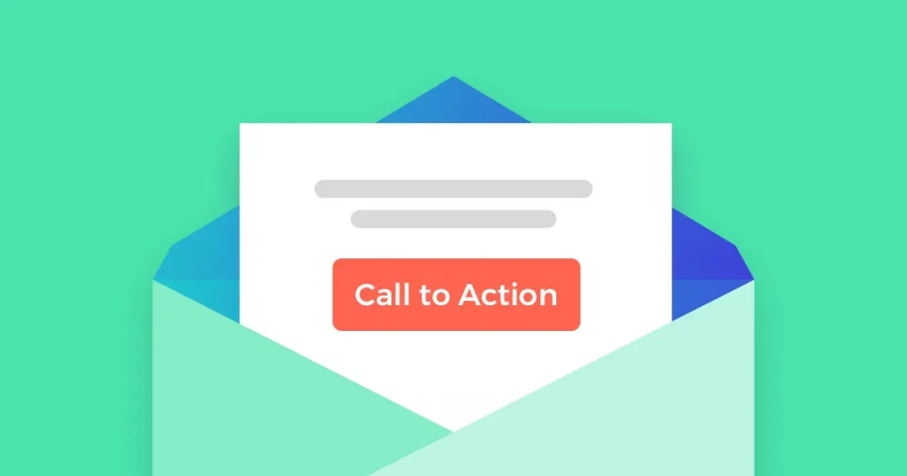 Call to action là gì? Mẫu CTA và cách sử dụng giúp tăng tỷ lệ chuyển đổi hiệu quả