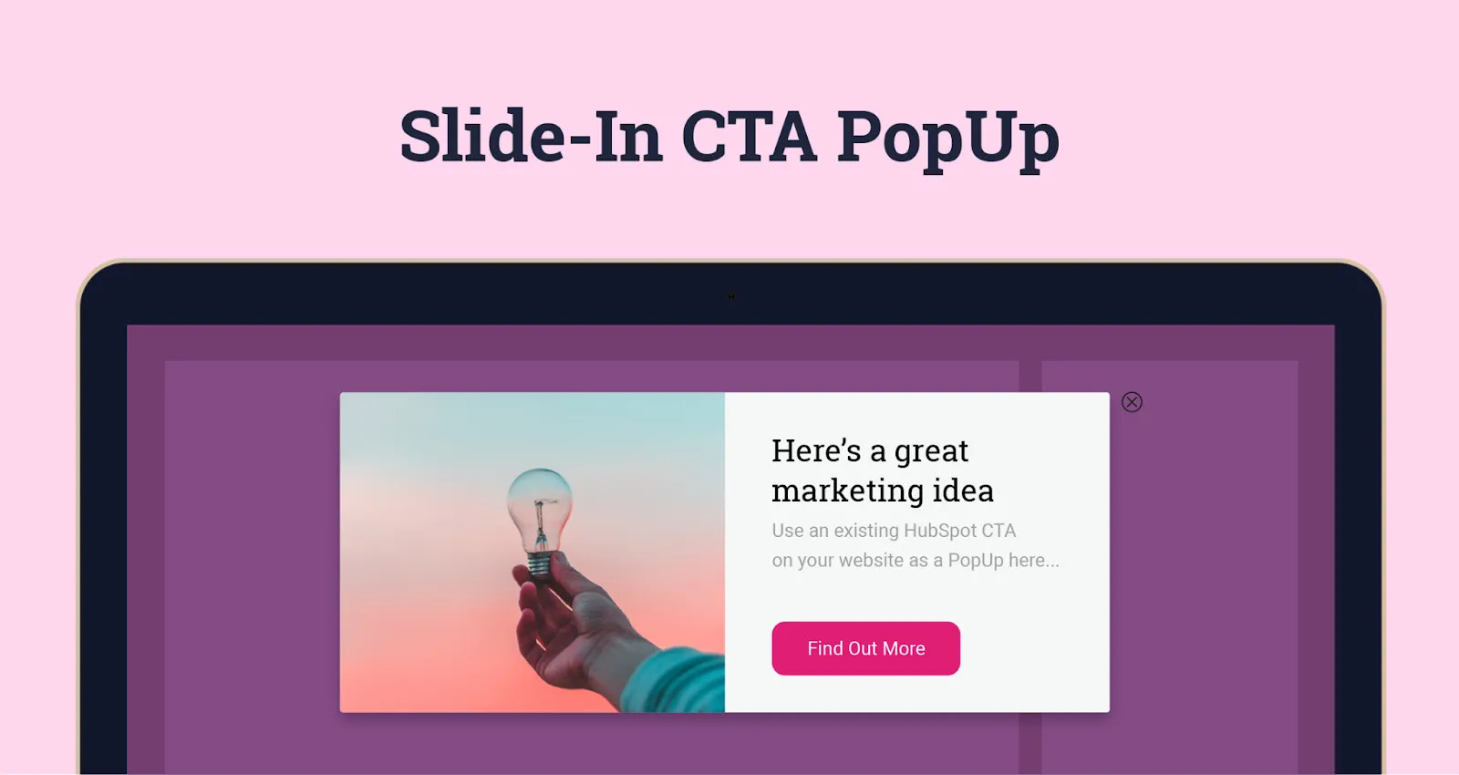 Slide-in CTA thường được đặt cố định, hợp lý, dễ bắt gặp trên website là chủ yếu