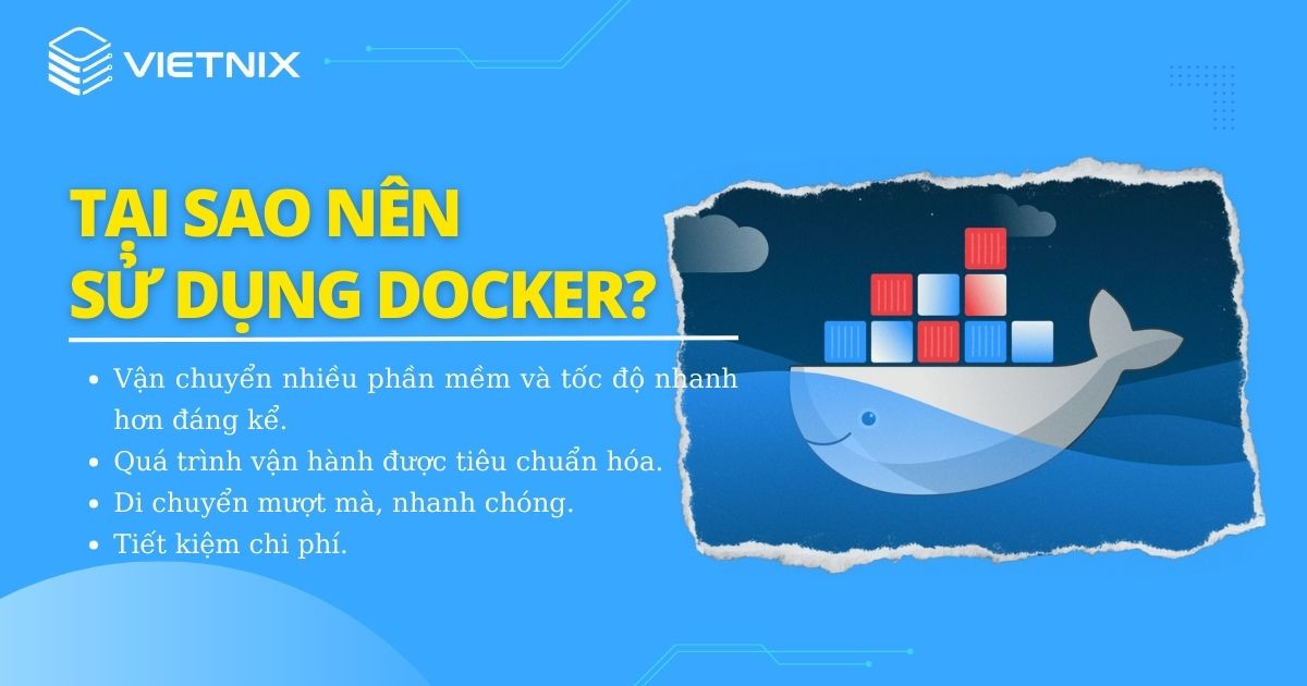 Tại sao nên sử dụng Docker?